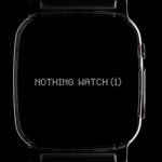 Nothing likely to launch its first ever smartwatch